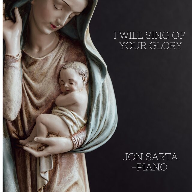 I Will Sing of Your Glory