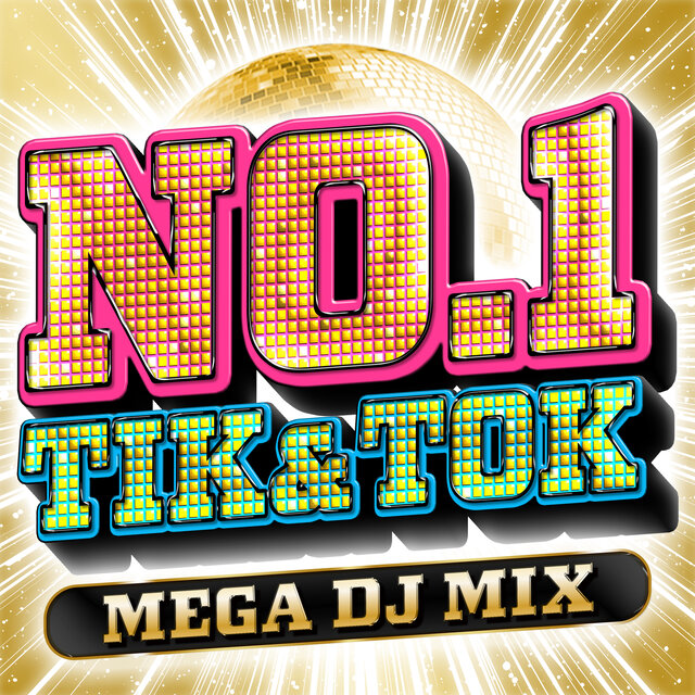 NO.1 Tik & Tok MEGA DJ MIX