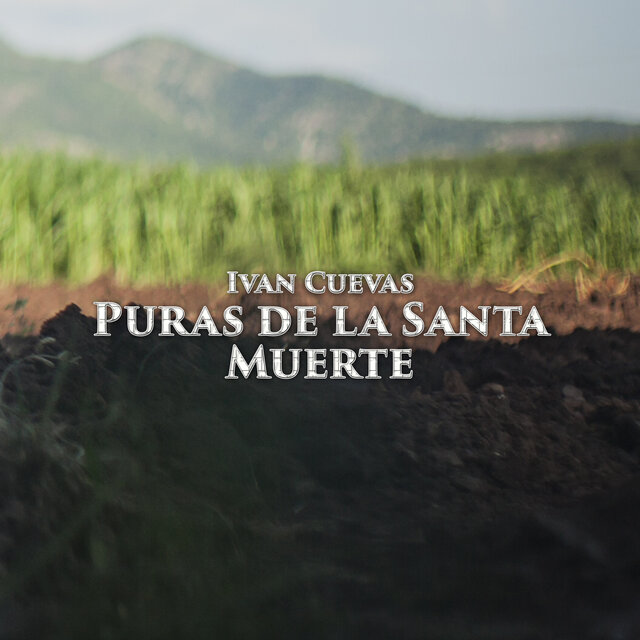 Puras de la Santa Muerte (2025 Remastered Version)