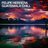 Guatemala Chill (Original Mix)