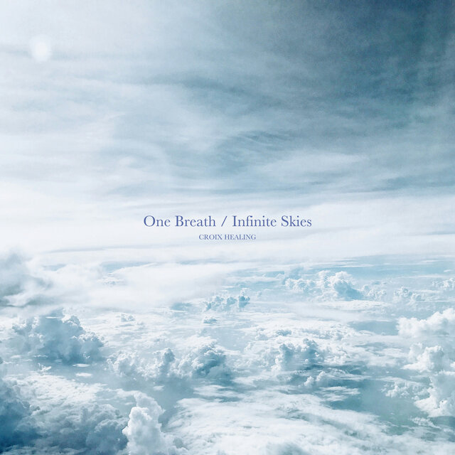One Breath, Infinite Skies