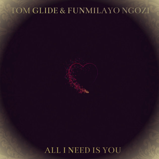 All I Need Is You