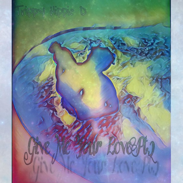 Give Me Your Love, Pt. 2