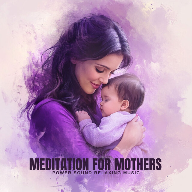 Meditation for Mothers