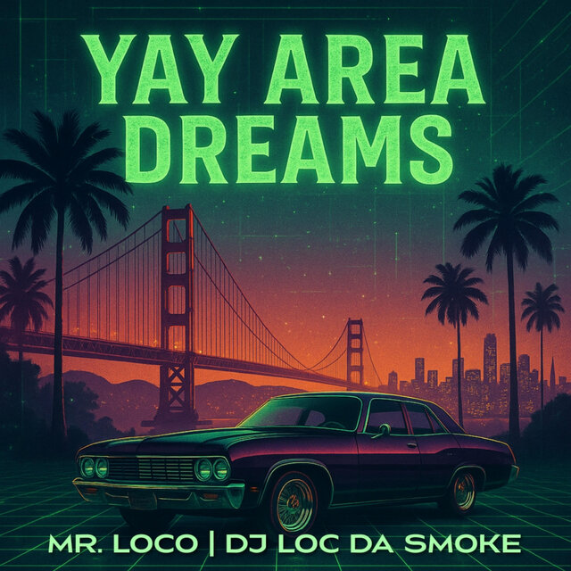 Yay Area Dreams