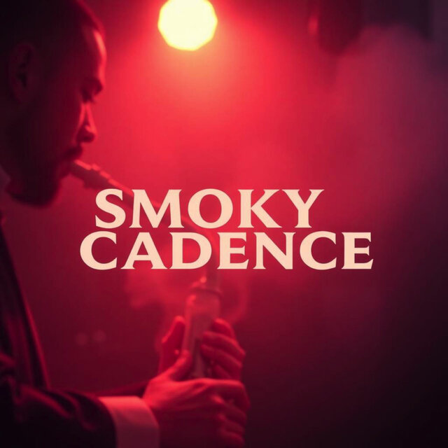Smoky Cadence