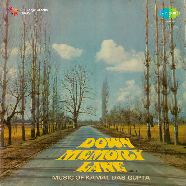 Down Memory Lane Music of Kamal Das Gupta