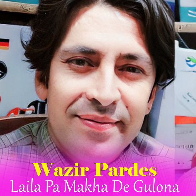 Laila Pa Makha De Gulona