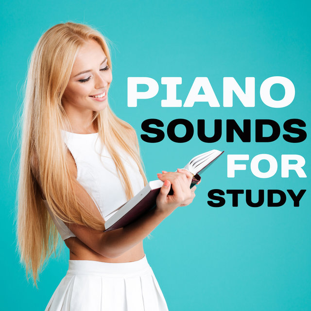 Piano Sounds for Study – Relaxing Melodies for Learning, Soothing Piano Music, Beautiful Classical Memories