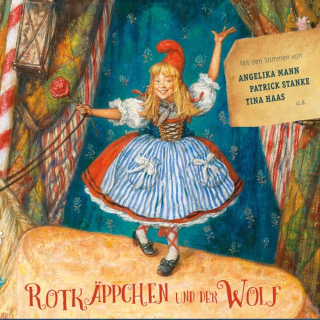 Rotkäppchen und der Wolf (Mit den Stimmen von Angelika Mann, Patrick Stanke, Tina Haas u.a.)