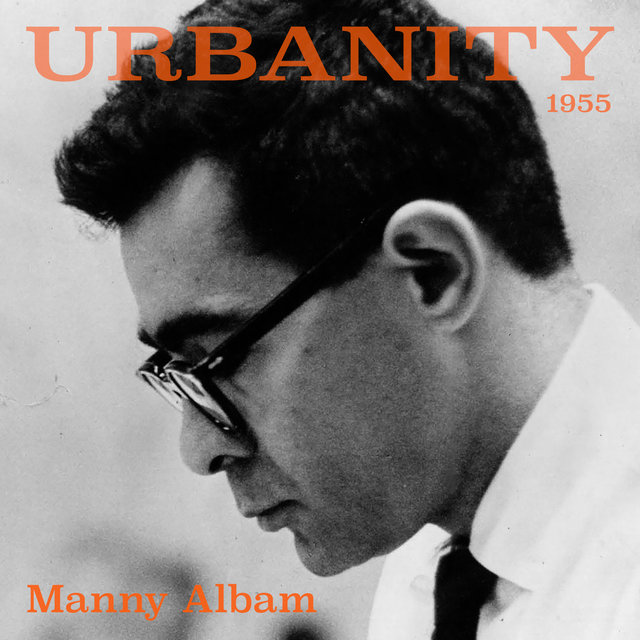 Urbanity 1955 - Manny Albam