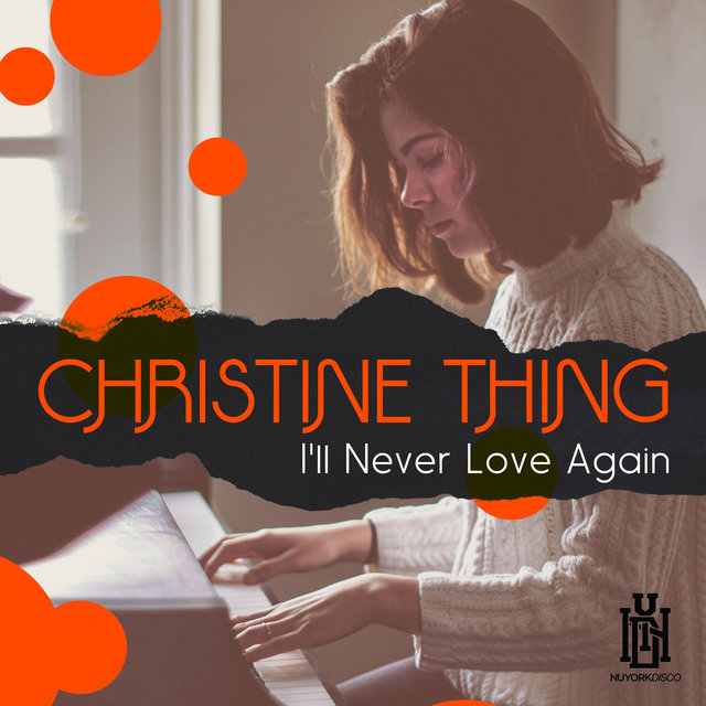 Cover art for album I'll Never Love Again by Christine Thing