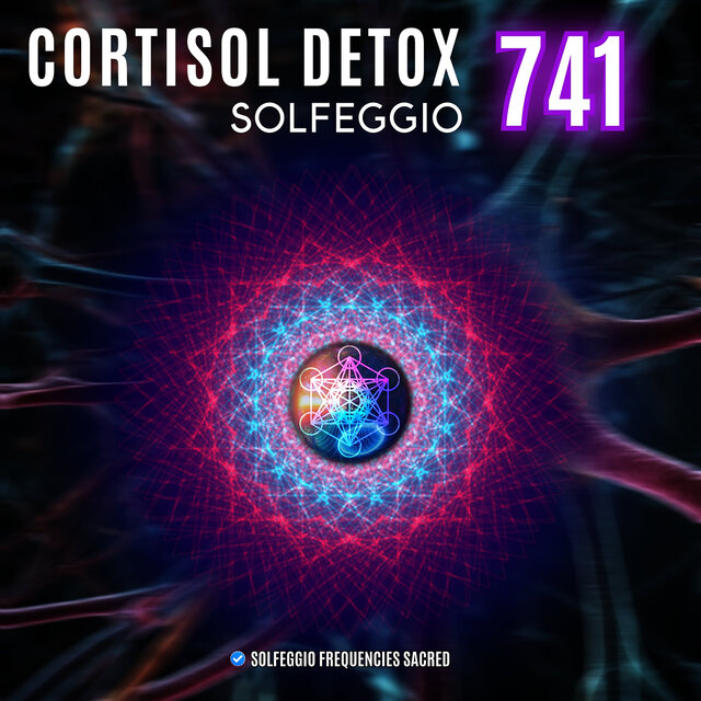 Cortisol Detox Solfeggio 741