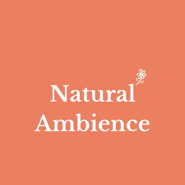 Natural Ambience