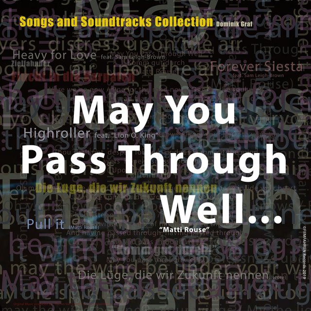 May You Pass Through Well