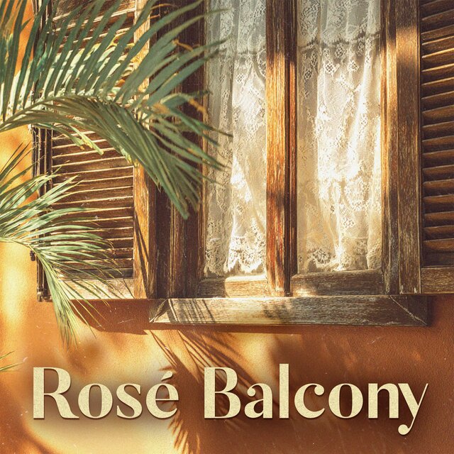 Rosé Balcony