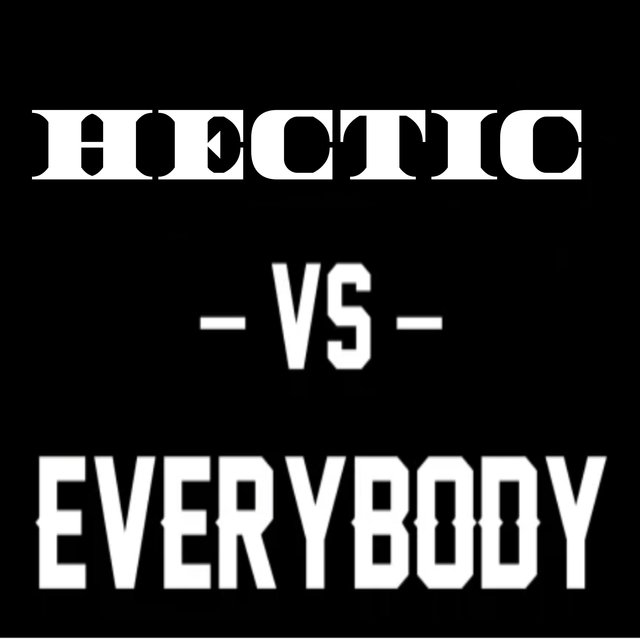 Hectic vs Everybody