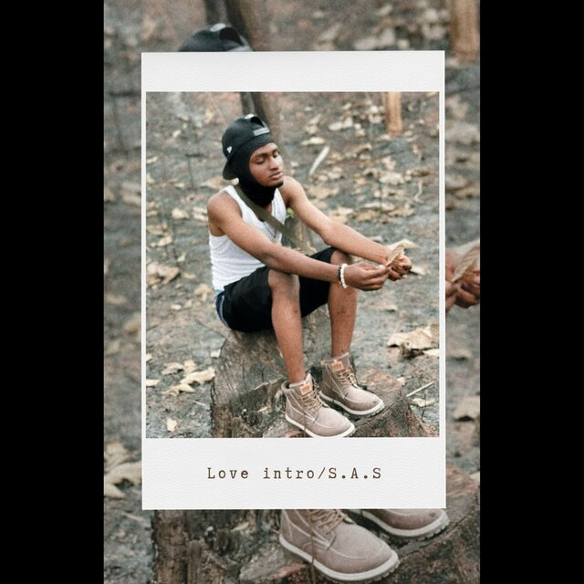 Love Intro/ S.A.S