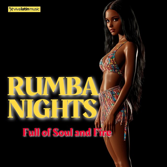 Rumba Nights, Full of Soul and Fire