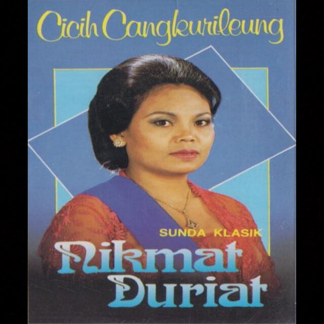 Sunda Klasik Cicih Cangkurileung Nikmat Duriat