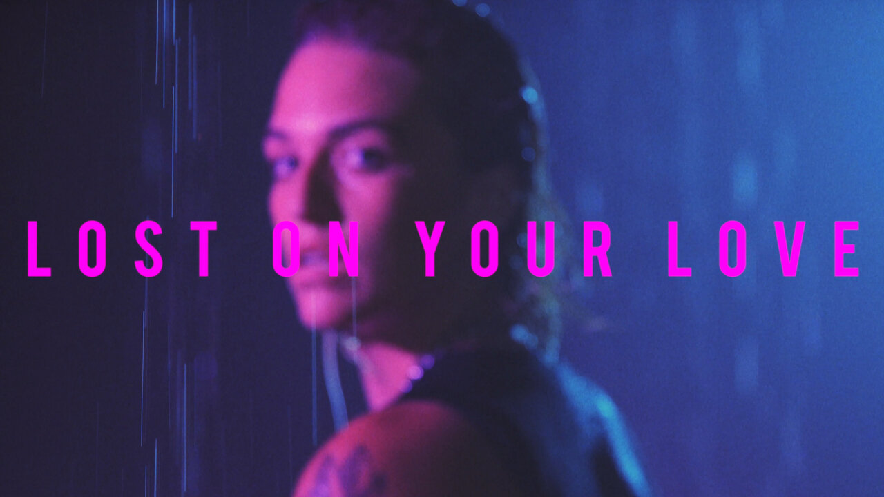 Lost On Your Love