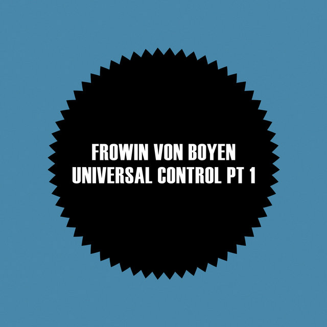 Universal Control Pt 1