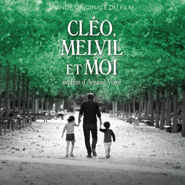Cléo, Melvil et moi (Bande originale du film d'Arnaud Viard)