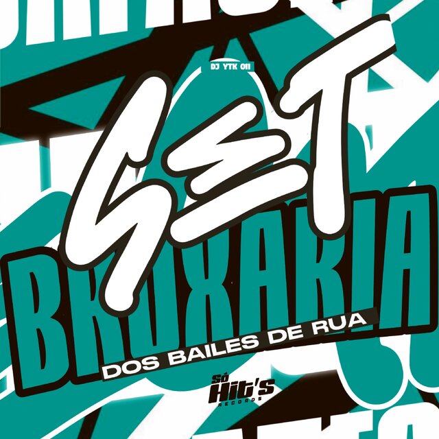 Set Bruxaria  Dos Baile de Rua