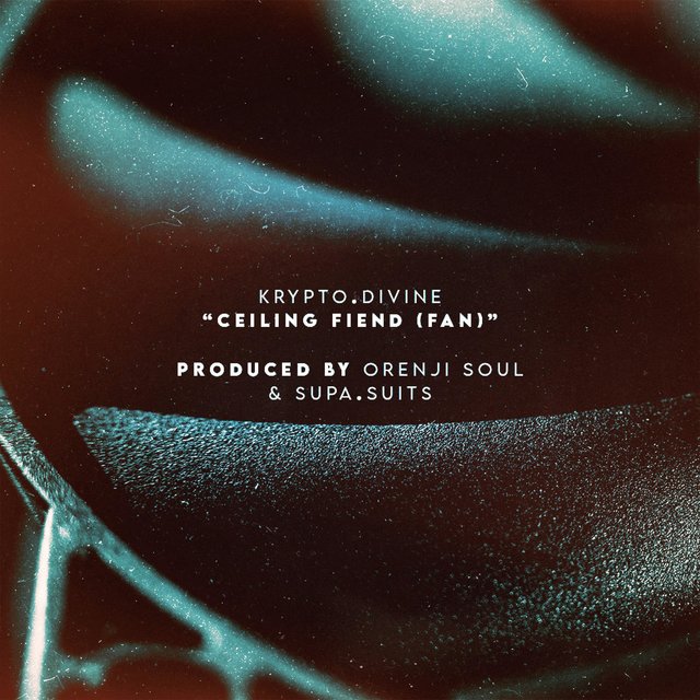 Ceiling Fiend (Fan) (feat. Orenji Soul & Supa.Suits)