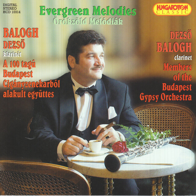 Evergreen Melodies Performed by Dezso Balogh