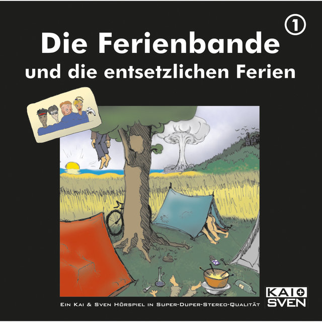 Die Ferienbande und die entsetzlichen Ferien - Teil 1
