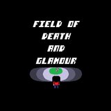 Field of Death and Glamour