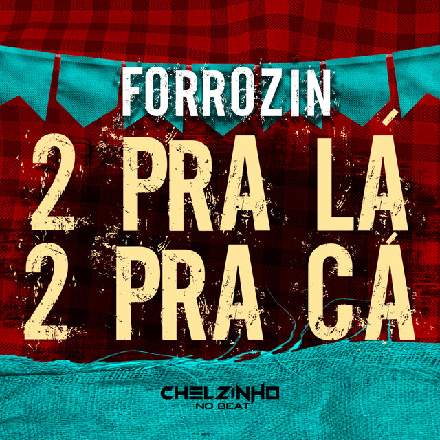 Forrozin 2 pra Lá 2 pra Cá