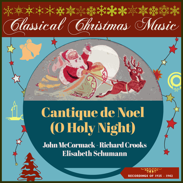 Cantique de Noel (O Holy Night) (Recordings of 1925 - 1942)