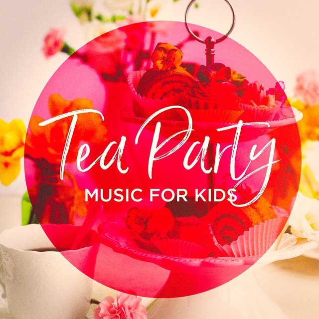 Tea Party Music For Kids