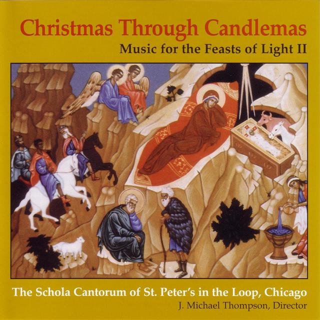 Christmas Through Candlemas: Music For The Feasts Of Light II