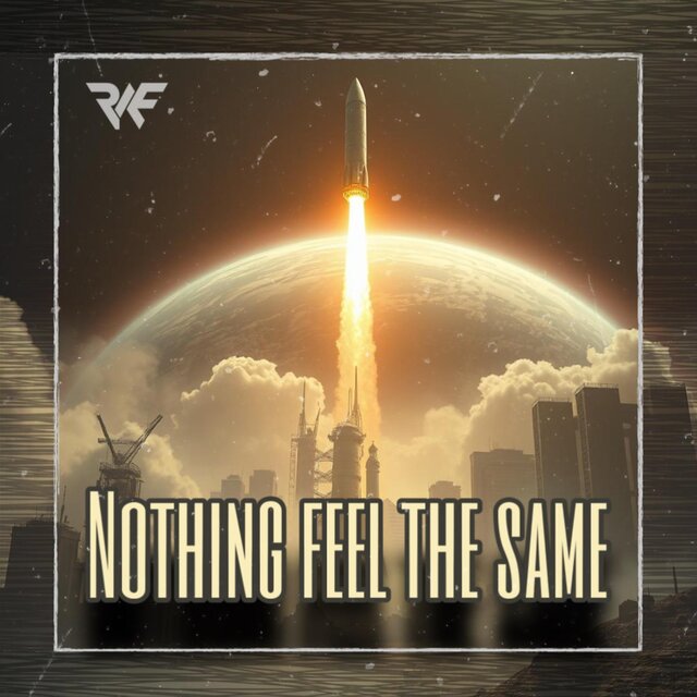 Nothing feel the same