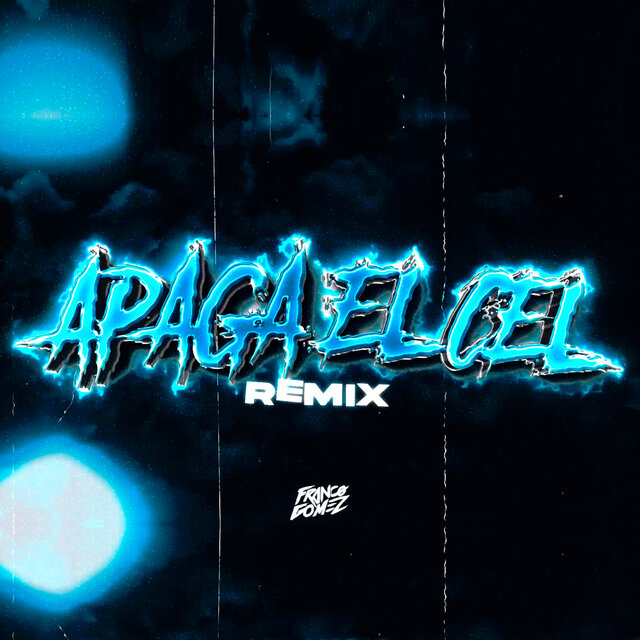 Apaga el Cel (Remix)