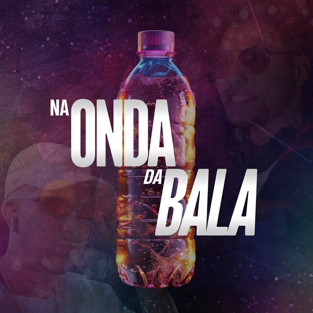 Na Onda da Bala