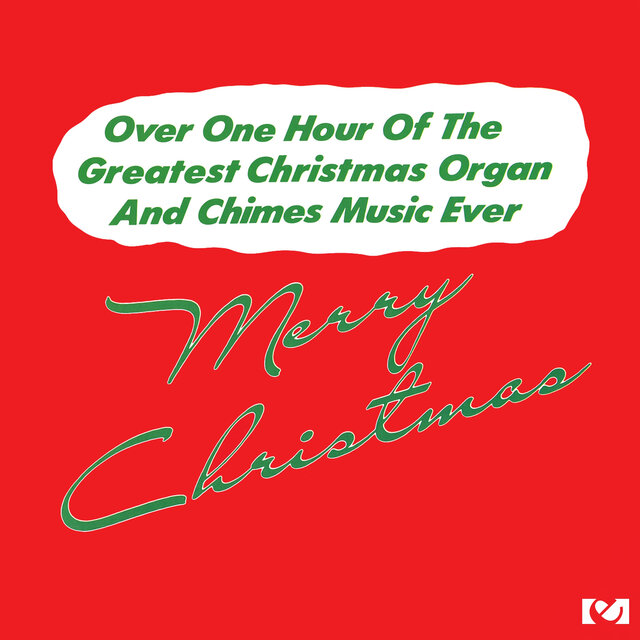 Cover art for album Merry Christmas - Over One Hour Of The Greatest Christmas Organ And Chimes Music Ever (2012 Remaster) by Members Of The Mistletoe Orchestra