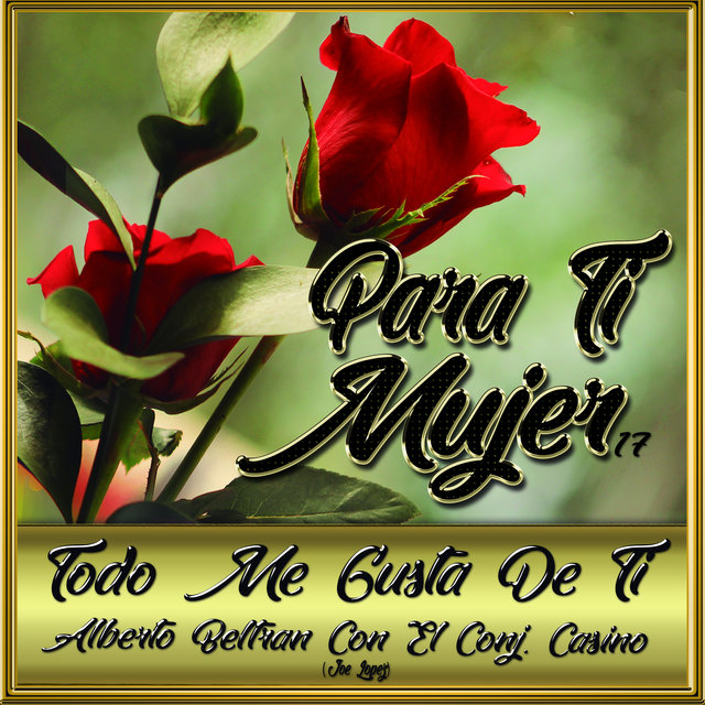 Todo Me Gusta de Ti