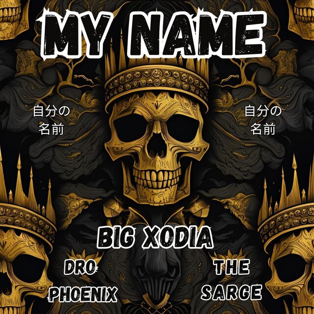 My Name (feat. Dro Phoenix & The Sarge)