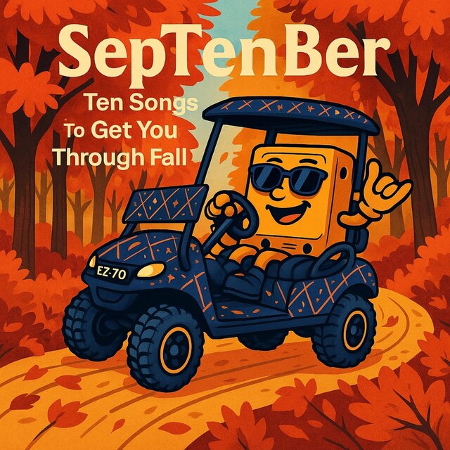 SepTenBer: Ten Songs To Get You Through Fall