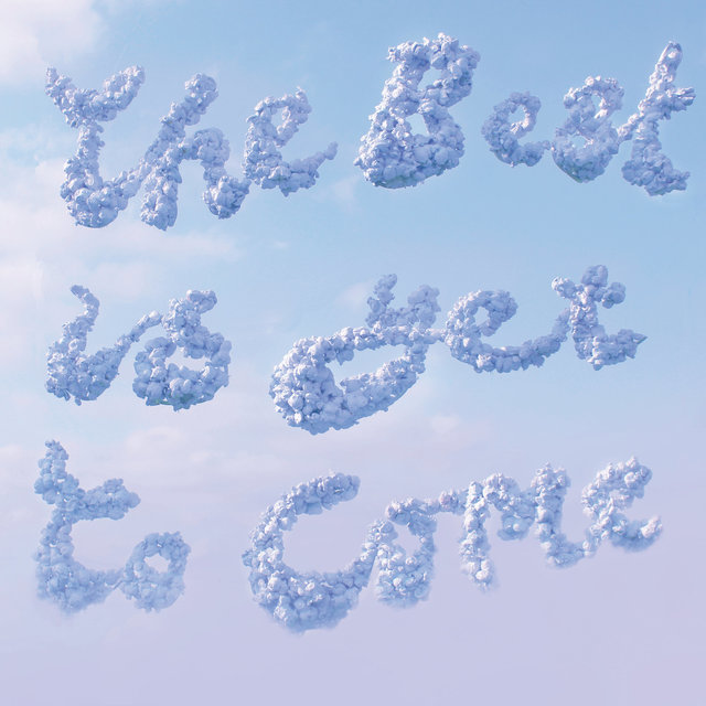 The Best Is Yet To Come, Pt. I