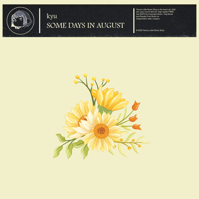 Some Days in August