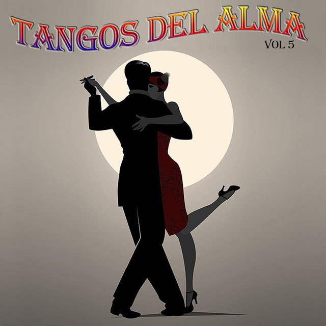 Tangos Del Alma, Vol.5