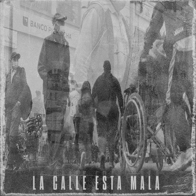 La Calle Esta Mala