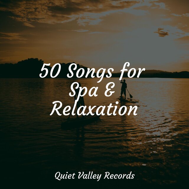 50 Songs for Spa & Relaxation