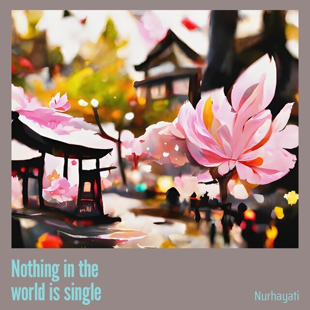 Nothing in the World Is