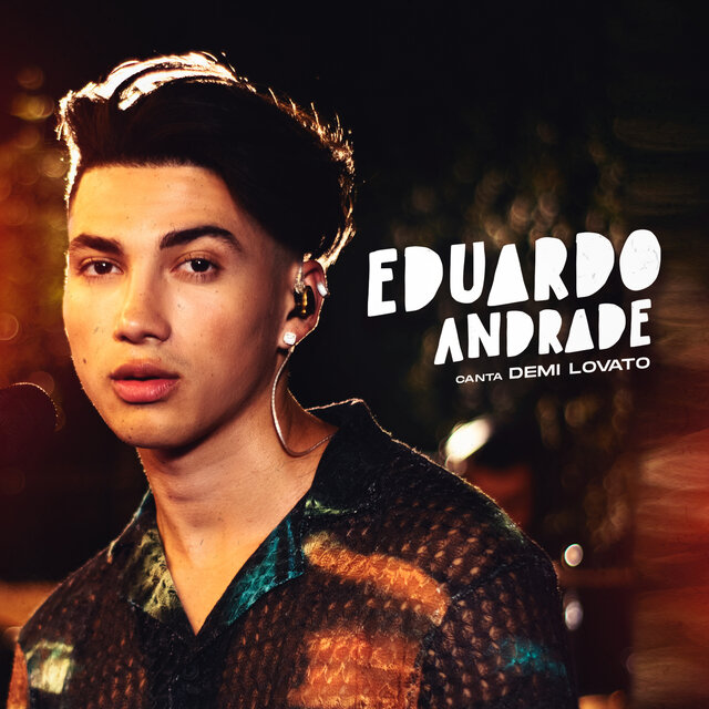 Eduardo Andrade Canta Demi Lovato